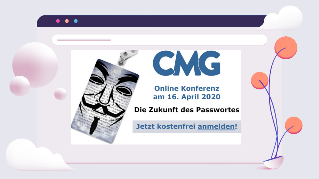CMG Online Konferenz „Die Zukunft des Passwortes“